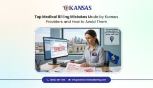 Top Medical Billing Mistakes Made by Kansas Providers and How to Avoid Them